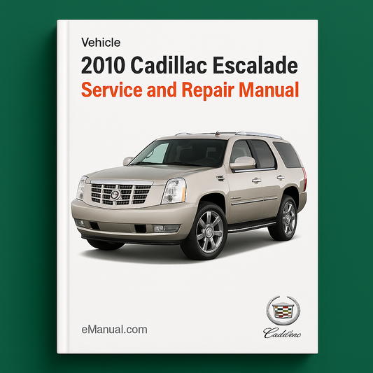 2010 Cadillac Escalade Service and Repair Manual