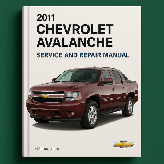 2011 Chevrolet Avalanche Service and Repair Manual