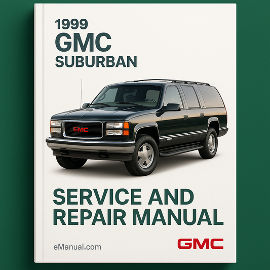 1999 GMC Suburban Service and Repair Manual