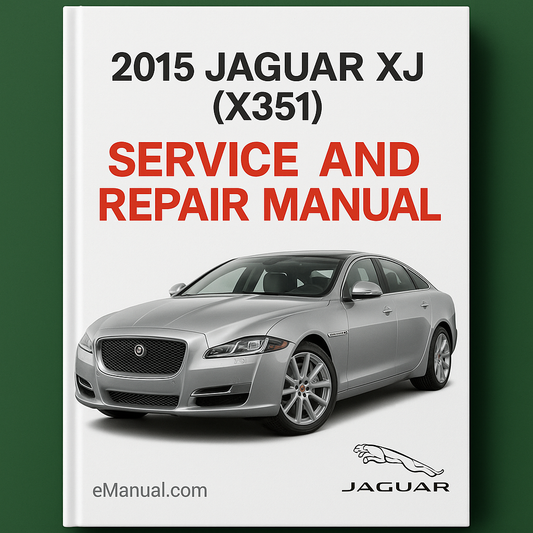 2015 Jaguar XJ (X351) Service and Repair Manual