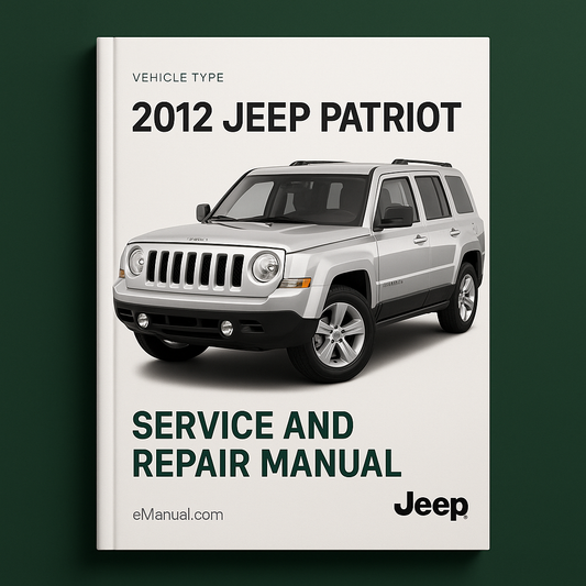 2012 Jeep Patriot Service and Repair Manual