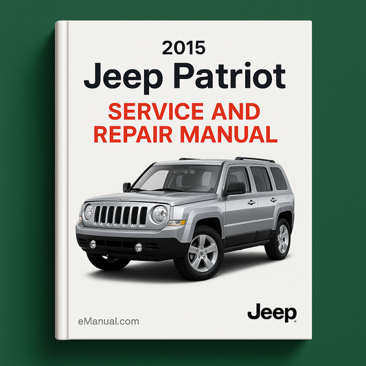 2015 Jeep Patriot Service and Repair Manual