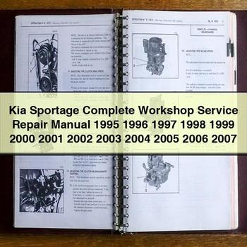 Kia Sportage Complete Workshop Service Repair Manual 1995 1996 1997 1998 1999 2000 2001 2002 2003 2004 2005 2006 2007