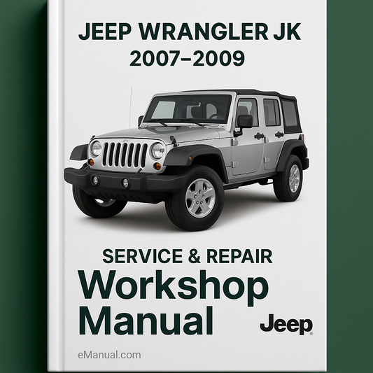 Jeep Wrangler JK 2007-2009 Service Repair Workshop Manual