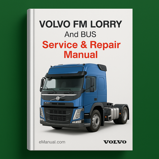 VOLVO FM LORRY And BUS Service & Repair Manual
