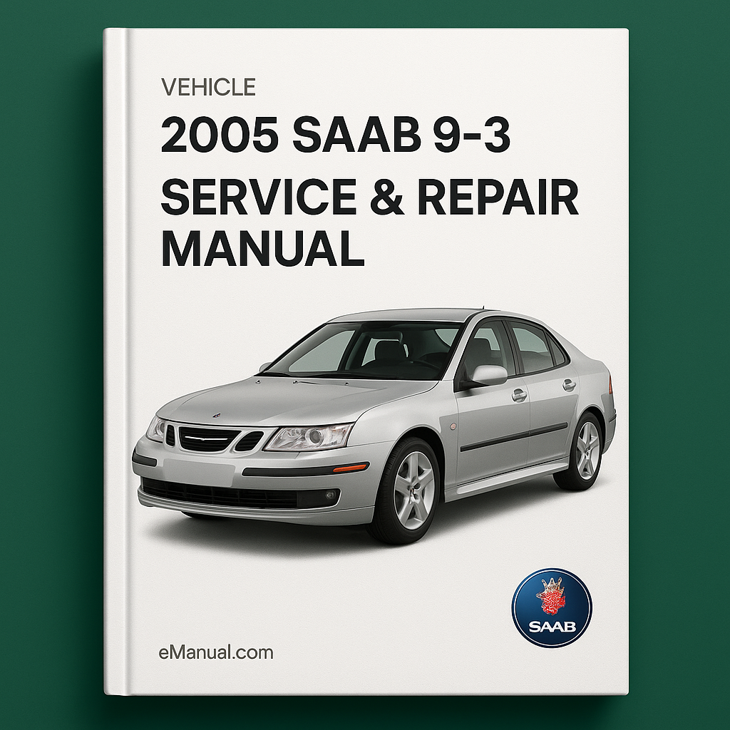 2005 Saab 9-3 Service & Repair Manual