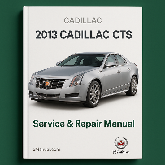 2013 Cadillac CTS Service & Repair Manual