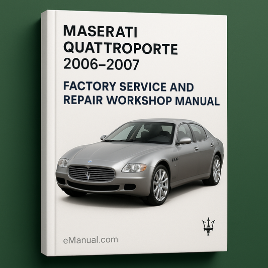 Maserati Quattroporte 2006-2007 Factory Service and Repair Workshop Manual