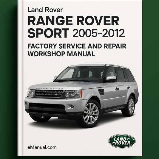 Land Rover Range Rover Sport 2005-2012 Factory Service and Repair Workshop Manual