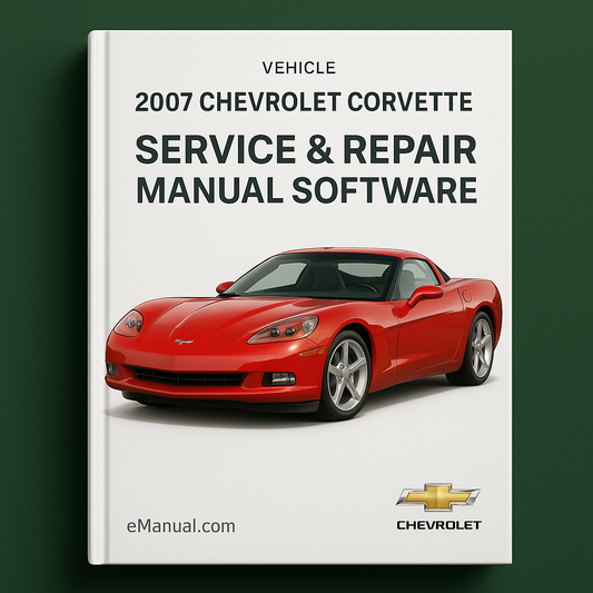 2007 Chevrolet Corvette Service & Repair Manual Software