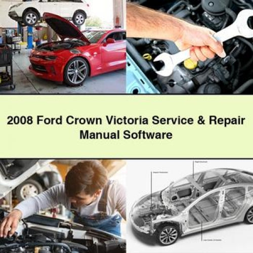 2008 Ford Crown Victoria Service & Repair Manual Software
