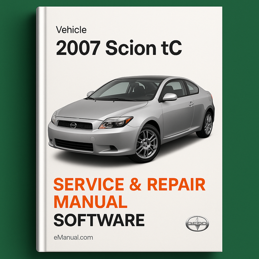 2007 Scion TC Service & Repair Manual Software