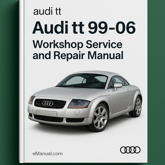 audi tt 99-06 Workshop Service and reapir Manual
