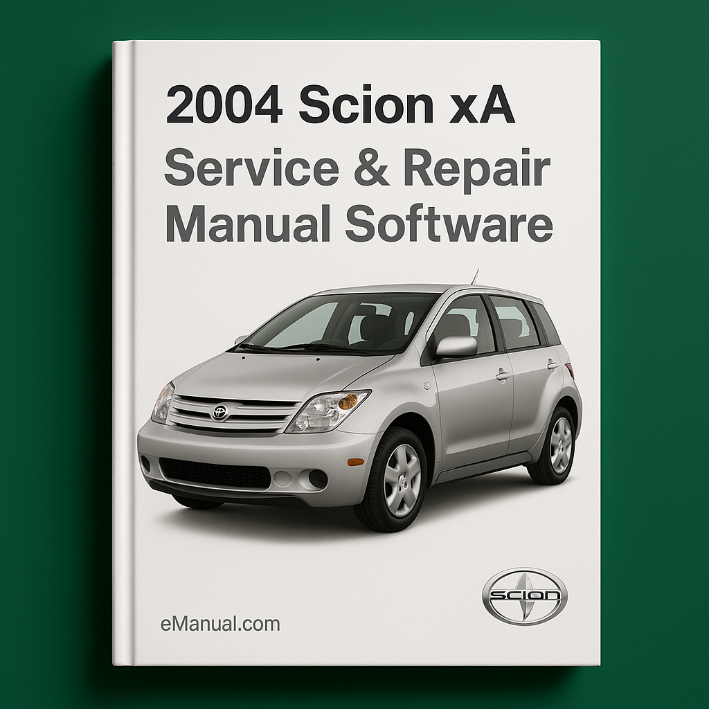 2004 Scion XA Service & Repair Manual Software