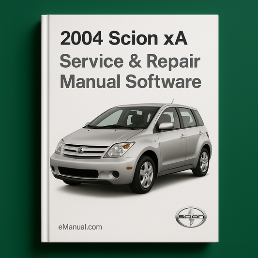 2004 Scion XA Service & Repair Manual Software