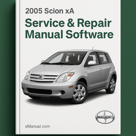 2005 Scion XA Service & Repair Manual Software