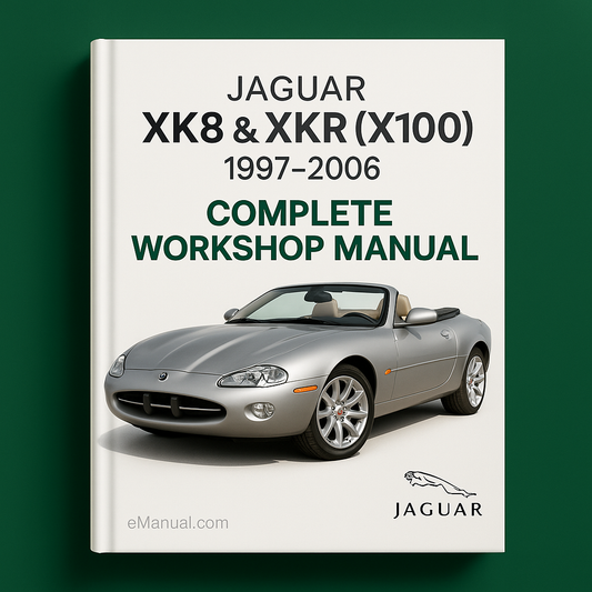 Jaguar Xk8 & Xkr (X100) Complete Workshop Manual 1997-2006