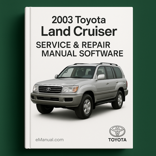 2003 Toyota Land Cruiser Service & Repair Manual Software