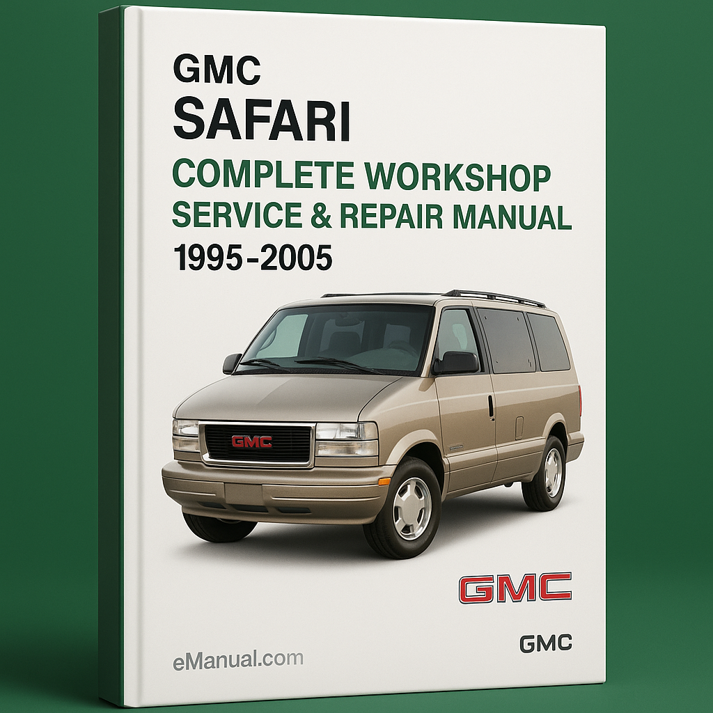Gmc Safari Complete Workshop Service Repair Manual 1995-2005
