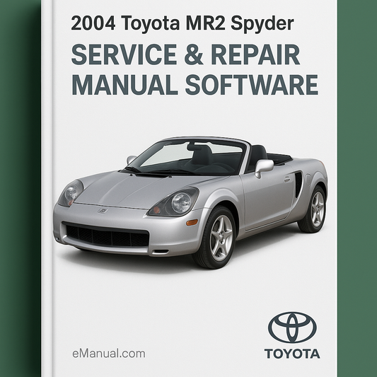 2004 Toyota MR2 Spyder Service & Repair Manual Software