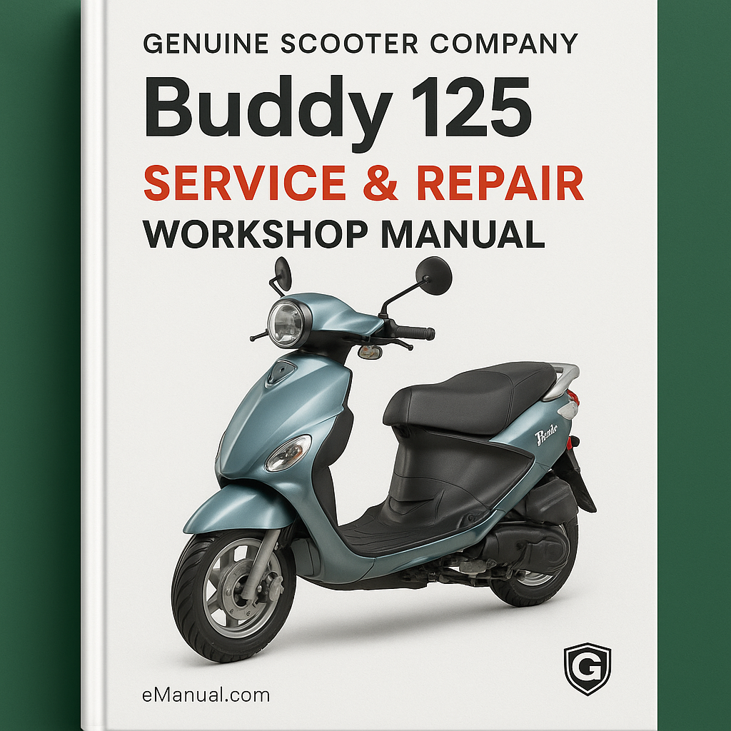 Genuine Scooter Company Buddy 125 Service Repair Workshop Manual