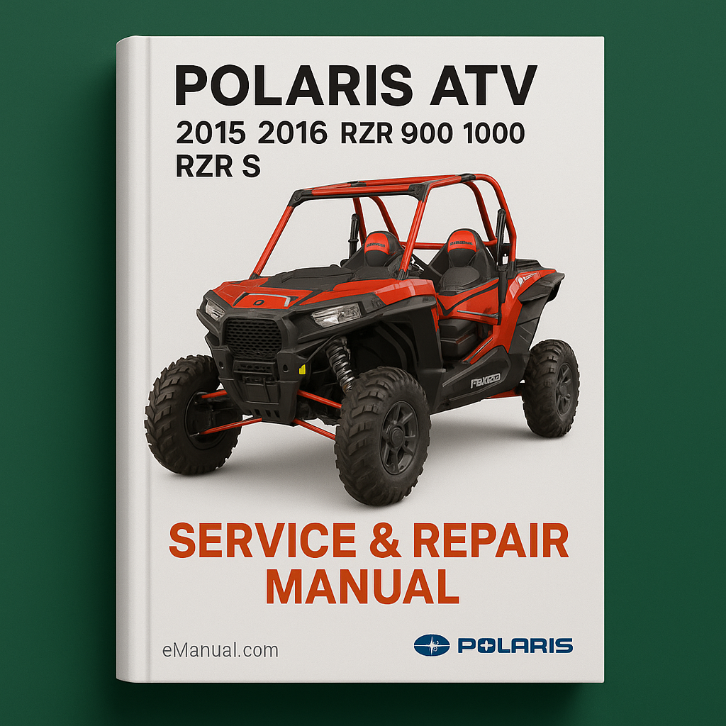 Polaris ATV 2015 2016 RZR 900 1000 RZR S Service Repair Manual