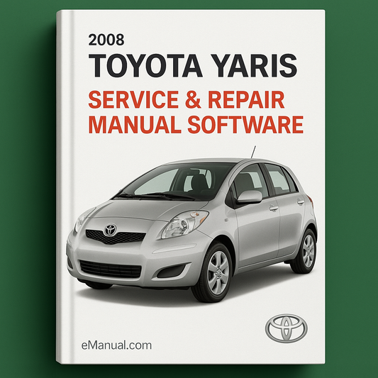 2008 Toyota Yaris Service & Repair Manual Software