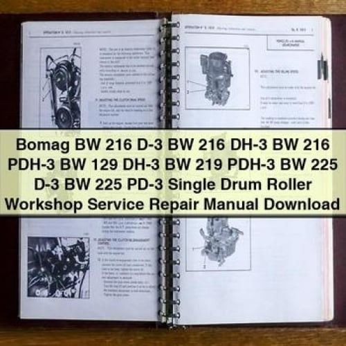 Bomag BW 216 D-3 BW 216 DH-3 BW 216 PDH-3 BW 129 DH-3 BW 219 PDH-3 BW 225 D-3 BW 225 PD-3 Single Drum Roller Workshop Service Repair Manual