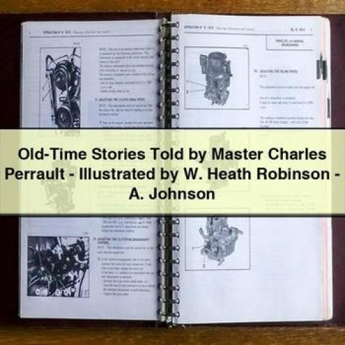 Old-Time Stories Told by Master Charles Perrault - Illustrated by W. Heath Robinson - A. Johnson