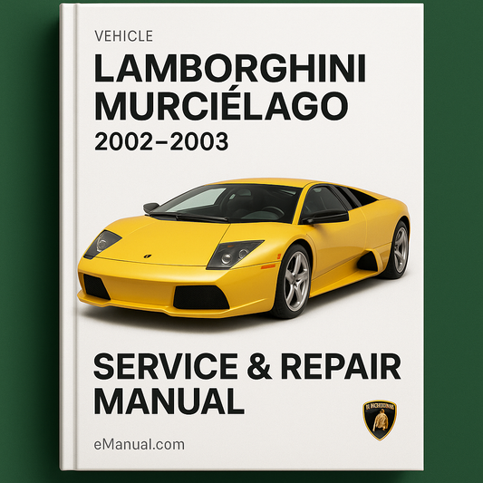 Lamborghini Murcielago 2002 2003 Manual de reparacion de servicio Descargar PDF