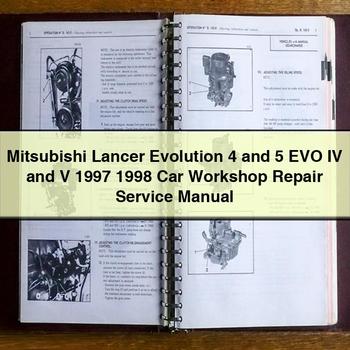 Mitsubishi Lancer Evolution 4 and 5 EVO IV and V 1997 1998 Car Workshop Repair Service Manual