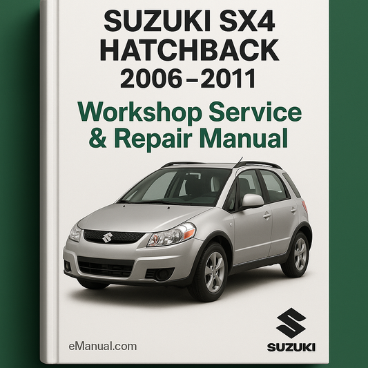 Suzuki SX4 HATCHBACK 2006-2011 Workshop Service Repair Manual