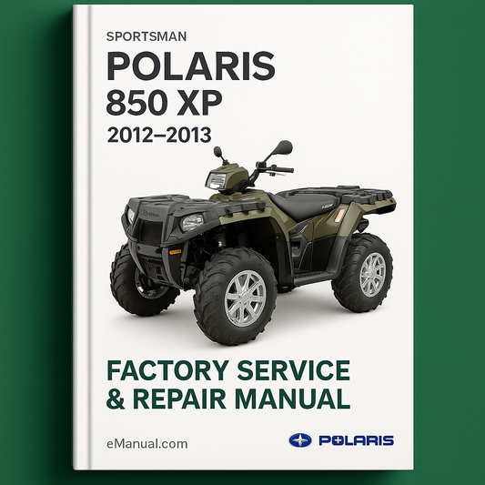Polaris Sportsman 850 XP 2012 2013 Factory Service Repair Manual
