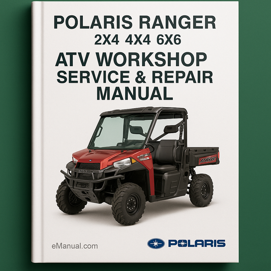 POLARIS RANGER TM 2X4 4X4 6X6 ATV Workshop Service Repair Manual