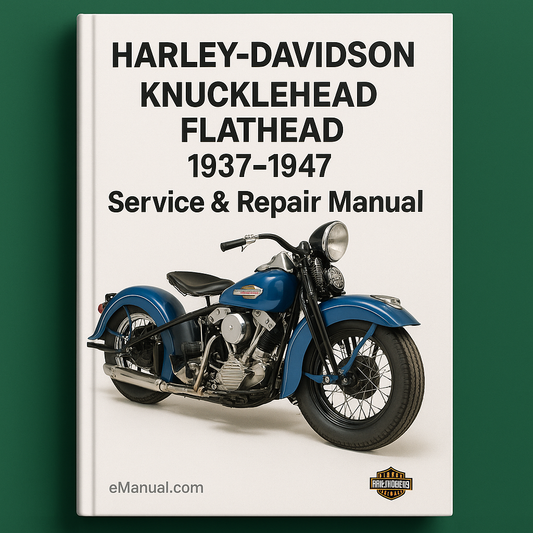 HARLEY DAVIDSON KNUCKLEHEAD FLATHEAD 1937-1947 Service Repair Manual 1938 1939 1940 1941 1942 1943 1944 1945 1946