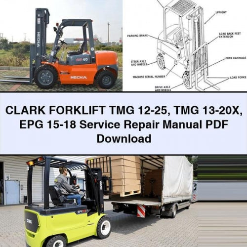 CLARK FORKLIFT TMG 12-25 TMG 13-20X EPG 15-18 Service Repair Manual