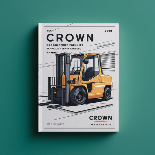 Crown SX3000 Series Forklift Service Repair Factory Manual