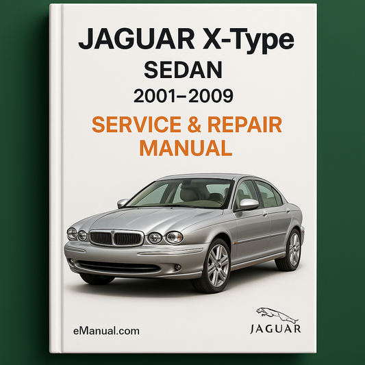 Jaguar X-Type Sedan 2001-2009 Service Repair Manual