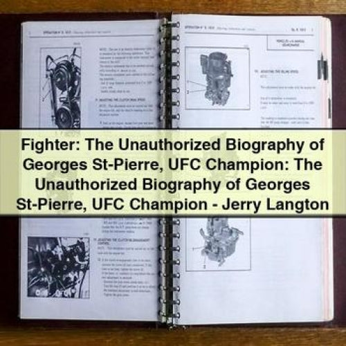 Fighter: The Unauthorized Biography of Georges St-Pierre