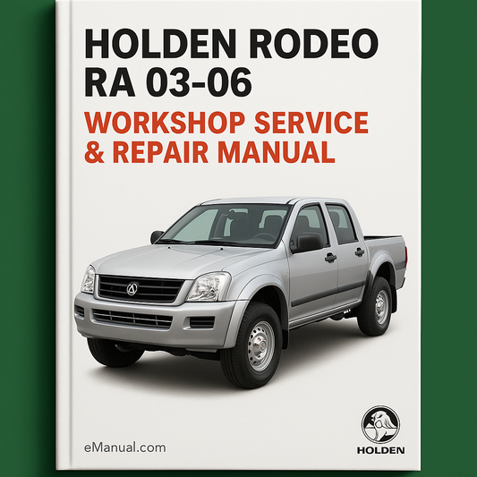 Holden Rodeo RA 03-06 Workshop Service Repair Manual