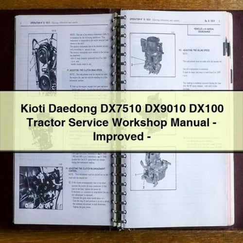 Kioti Daedong DX7510 DX9010 DX100 Tractor Service Workshop Manual - Improved