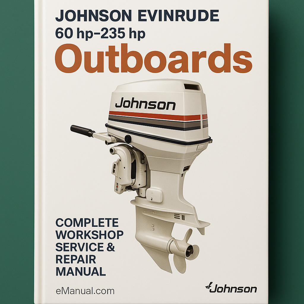 Johnson Evinrude 60 hp-235 hp Outboards Complete Workshop Service Repair Manual 1973 1974 1975 1976 1977 1978 1979 1980 1981 1982 1983 1984 1985 1986 1987 1988 1989 1990 1991