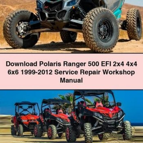 Polaris Ranger 500 EFI 2x4 4x4 6x6 1999-2012 Service Repair Workshop Manual PDF