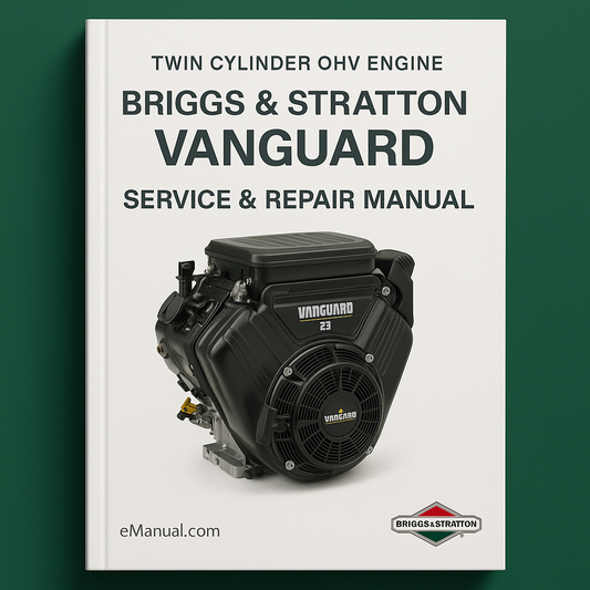Briggs & Stratton Vanguard Twin Cylinder OHV Engine Service Repair Manual