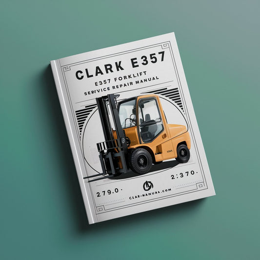 CLARK E357 FORKLIFT Service Repair Manual