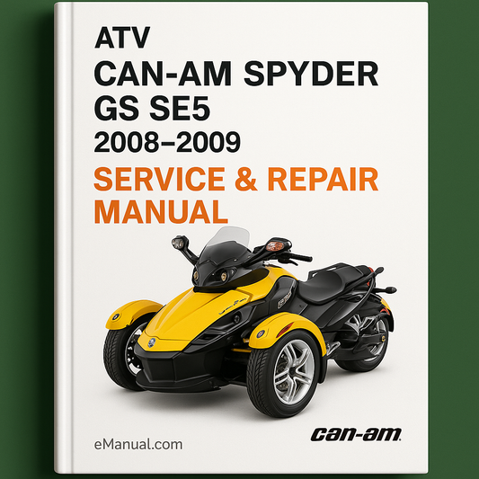 CAN-AM SPYDER GS SE5 2008-2009 ATV Service Repair Manual
