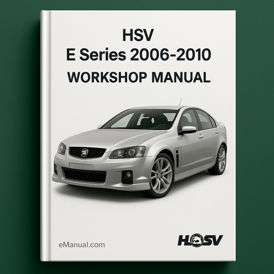 HSV E Series 2006-2010 Workshop Manual