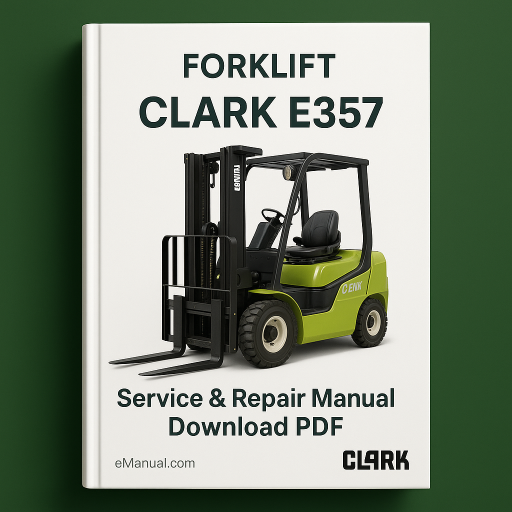 CLARK E357 FORKLIFT Service Repair Manual