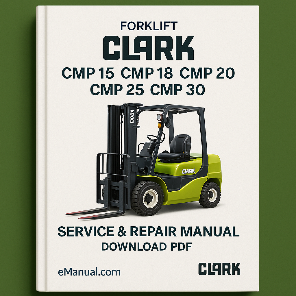 CLARK CMP 15 CMP 18 CMP 20 CMP 25 CMP 30 FORKLIFT Service Repair Manual
