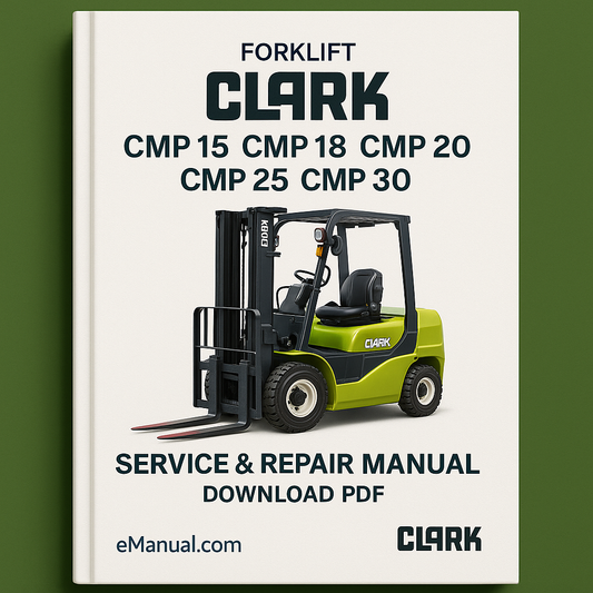 CLARK CMP 15 CMP 18 CMP 20 CMP 25 CMP 30 FORKLIFT Service Repair Manual